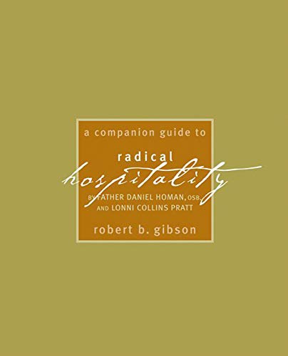 Beispielbild fr A Companion Guide to Radical Hospitality zum Verkauf von Wonder Book