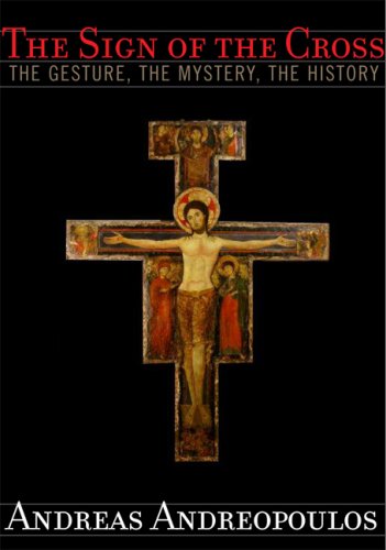 Beispielbild fr The Sign of the Cross : The Gesture, the Mystery, the History zum Verkauf von Better World Books