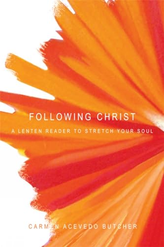 Stock image for Following Christ: A Lenten Reader to Stretch Your Soul for sale by SecondSale