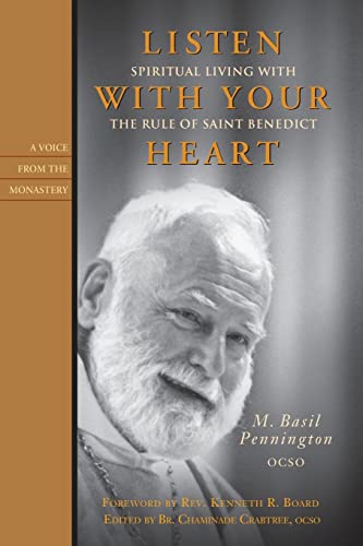 Imagen de archivo de Listen With Your Heart: Spiritual Living with the Rule of St. Benedict (Voices from the Monastery) a la venta por Goodwill of Colorado