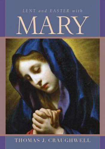 Beispielbild fr Lent and Easter with Mary zum Verkauf von Better World Books