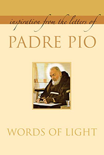 9781557255693: Words of Light: Inspiration From the Letters of Padre Pio