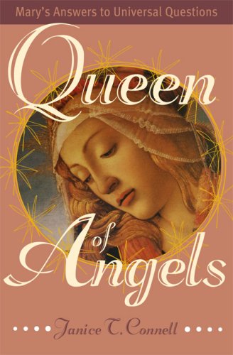 Stock image for Queen of Angels: Mary's Answers to Universal Questions for sale by Rye Berry Books