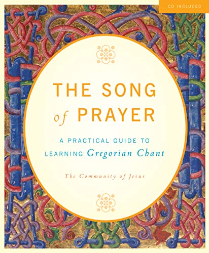9781557255761: The Song of Prayer: A Practical Guide to Gregorian Chant