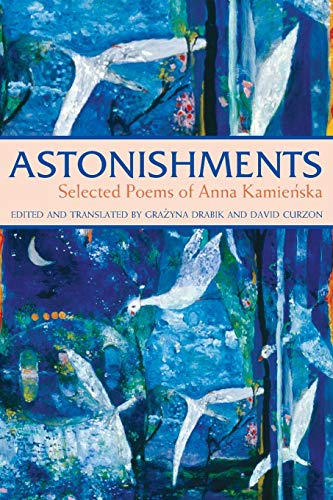 Stock image for Astonishments: Selected Poems of Anna Kamienska for sale by Revaluation Books