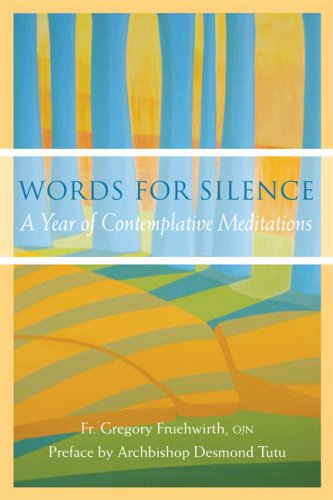 Stock image for Words for Silence: A Year of Contemplative Meditations for sale by Front Cover Books