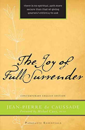 Stock image for The Joy of Full Surrender (Paraclete Essentials) for sale by SecondSale