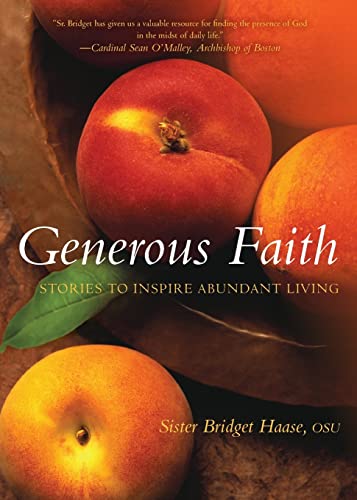 Beispielbild fr Generous Faith: Stories to Inspire Abundant Living zum Verkauf von SecondSale