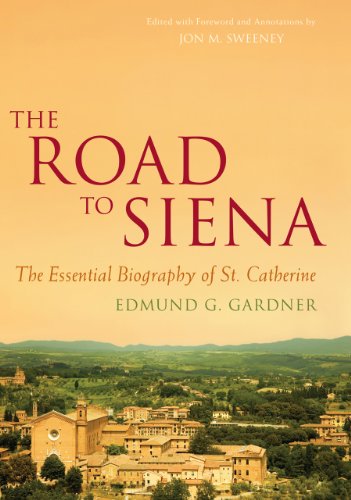 Imagen de archivo de The Road to Siena: The Essential Biography of St. Catherine a la venta por ThriftBooks-Dallas