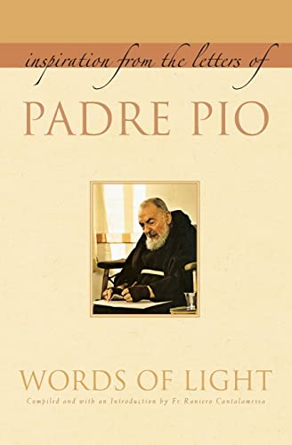 Beispielbild fr Words of Light: Inspiration from the Letters of Padre Pio. zum Verkauf von INGARDIO