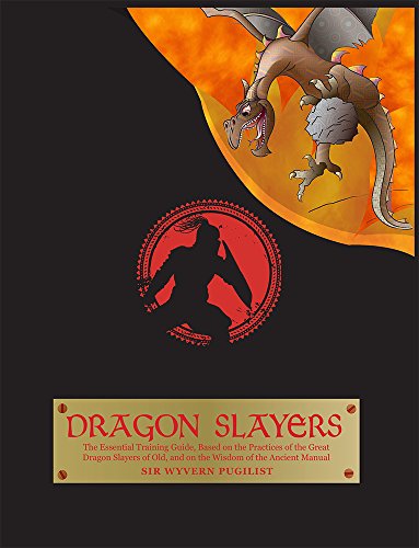 Imagen de archivo de Dragon Slayers, The: Essential Training Guide for Young Dragon Fighters a la venta por THE OLD LIBRARY SHOP