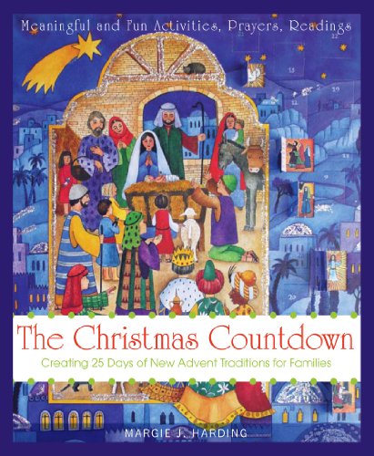 Beispielbild fr The Christmas Countdown : Creating 25 Days of New Advent Traditions for Families zum Verkauf von Better World Books