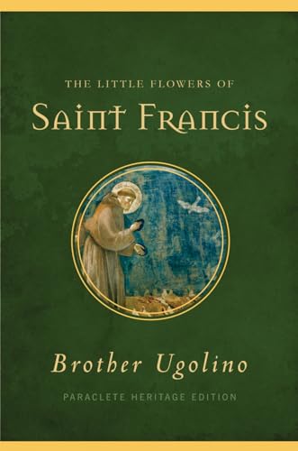 Stock image for The Little Flowers of Saint Francis (Paraclete Heritage Edition) for sale by Goodwill Southern California