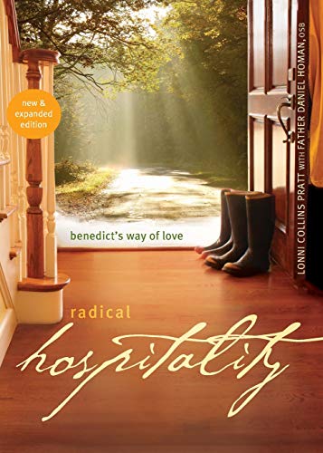 Stock image for Radical Hospitality: Benedict's Way of Love: Benedict's Way of Love, 2nd Edition for sale by SecondSale