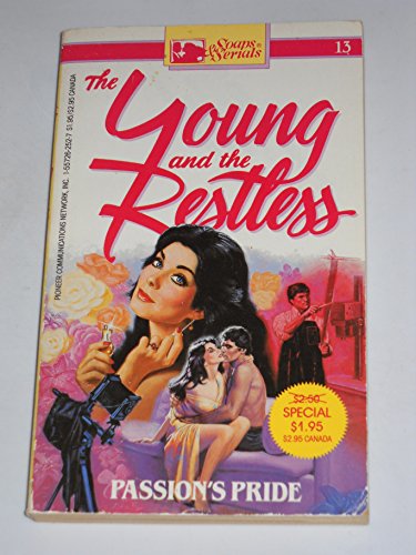 Stock image for Passion's Pride (The Young and the Restless, 13) for sale by ThriftBooks-Dallas