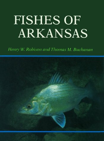 Stock image for Fishes of Arkansas for sale by Ergodebooks