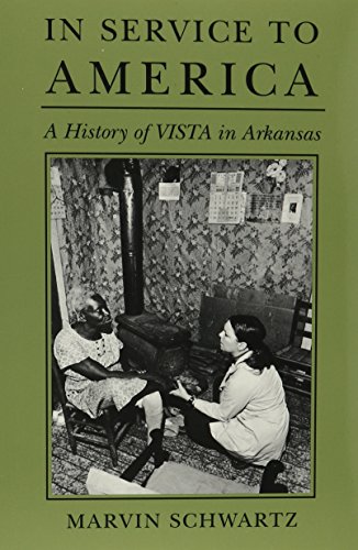 9781557280060: In Service to America: A History of VISTA in Arkansas, 1965-1985