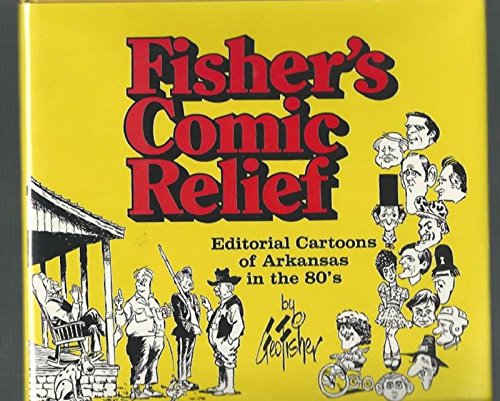 9781557280152: Fisher's Comic Relief: Editorial Cartoons of the 80's