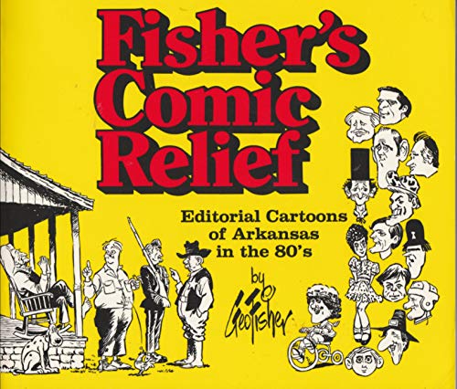 9781557280169: Fisher's Comic Relief: Editorial Cartoons of the 80's