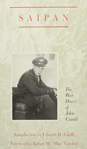 Saipan The War Diary Of John Ciardi