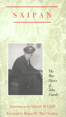 Saipan: The War Diary of John Ciardi (9781557280183) by Ciardi, John