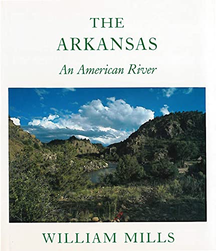 Stock image for The Arkansas: An American River for sale by HPB-Ruby