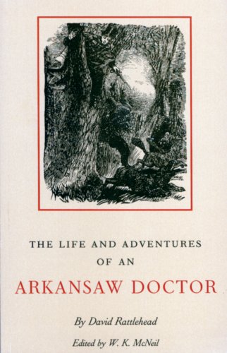 Stock image for The Life and Adventures of an Arkansaw Doctor (Arkansas Classics Series) for sale by Ergodebooks