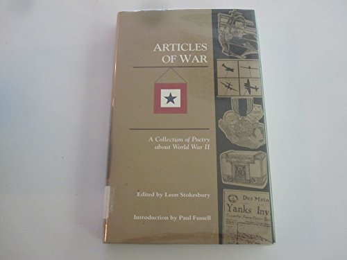 Stock image for Articles of War: A Collection of American Poetry About World War 2 for sale by Cronus Books