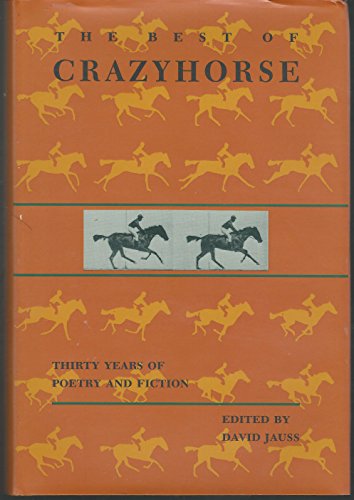 Stock image for The Best of Crazyhorse : Thirty Years of Poetry and Fiction for sale by Better World Books