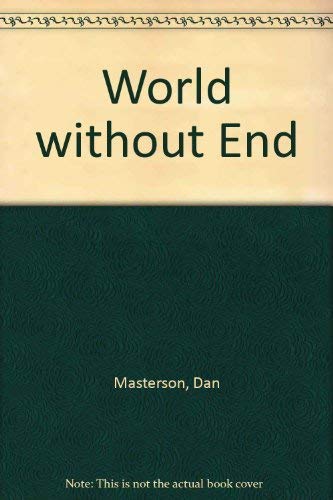 Beispielbild fr World Without End zum Verkauf von Better World Books