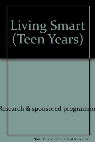 Living Smart: Understanding Sexuality in the Teen Years / Book And Single Copy Teaching AIDS/Handouts (9781557281821) by Core-Gebhart, Pennie; Hart, Susan J.; Young, Michael