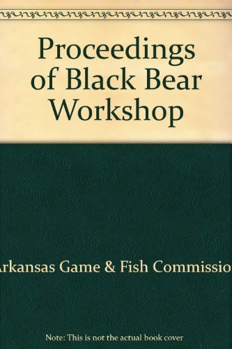 Stock image for Proceedings of the Tenth Eastern Workshop on Black Bear Research and Management, 1990 for sale by P.C. Schmidt, Bookseller
