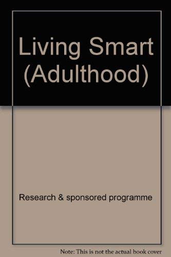 Living Smart: Understanding Sexuality into Adulthood (9781557281944) by Core-Gebhart, Pennie; Hart, Susan J.; Young, Michael