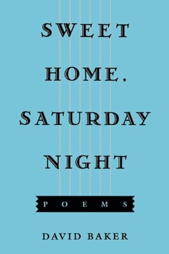 Stock image for Sweet Home, Saturday Night: Poems for sale by Discover Books