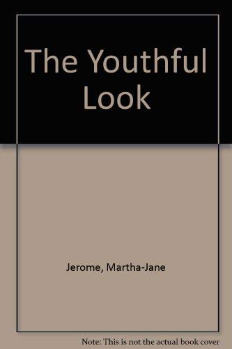 Imagen de archivo de The Youthful Look a la venta por Library House Internet Sales