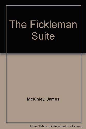 Stock image for The Fickleman Suite and Other Stories for sale by Lotsa Books