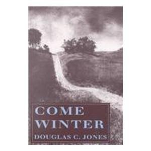 Stock image for Come Winter (The University of Arkansas Press Reprint Series) for sale by Front Cover Books