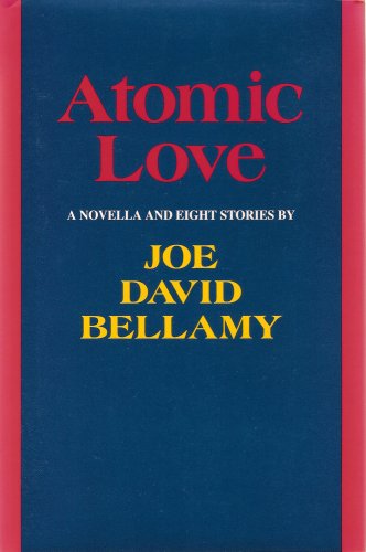 9781557282781: Atomic Love: A Novella and Eight Stories