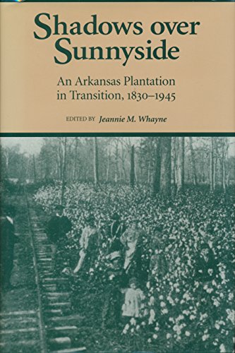 Stock image for Shadows over Sunnyside: An Arkansas Plantation in Transition, 1830-1945 for sale by Front Cover Books