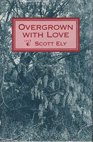 Stock image for Overgrown with Love for sale by Library House Internet Sales
