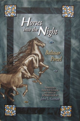 9781557283320: Horses Into the Night: Baltasar Porcel (C)