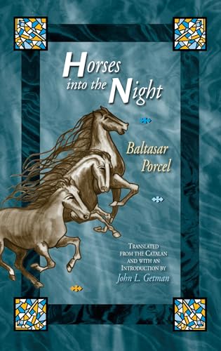 Stock image for Horses Into the Night: Baltasar Porcel for sale by Michael Patrick McCarty, Bookseller