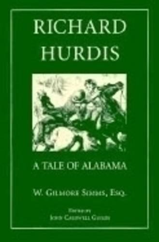 Beispielbild fr Richard Hurdis: A Tale of Alabama (The Simms Series) zum Verkauf von HPB-Movies