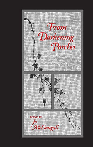 From Darkening Porches: Poems (9781557284082) by McDougall, Jo