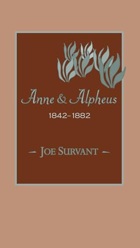 Stock image for Anne & Alpheus, 1842?1882 (Arkansas Poetry Award) for sale by Half Price Books Inc.