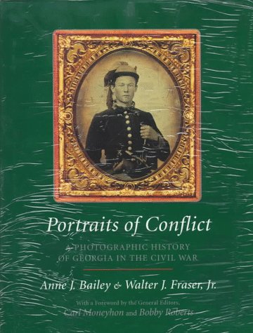 Stock image for Portraits of Conflict: A Photographic History of Georgia in the Civil War for sale by Books of the Smoky Mountains