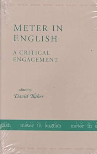 Meter in English: A Critical Engagement (9781557284228) by Baker, David