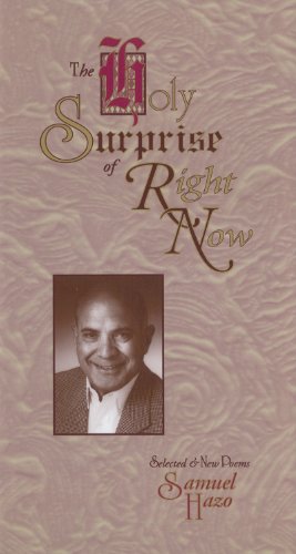 Imagen de archivo de The Holy Surprise of Right Now: Selected and New Poems a la venta por Wonder Book