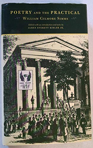 Poetry and the Practical (Simms Series) (9781557284358) by Simms, William Gilmore