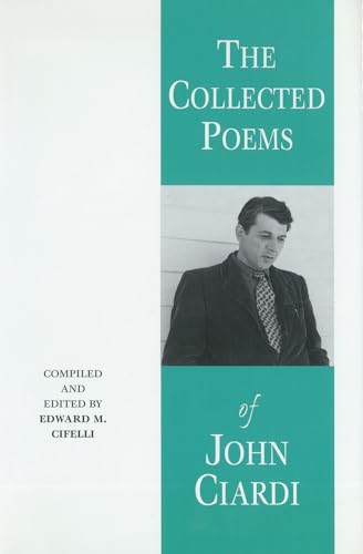 Beispielbild fr The Collected Poems of John Ciardi zum Verkauf von FSS Books